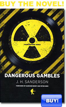 Dangerous Gambles - a novel by JH Sanderson